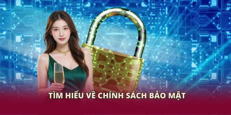 Tìm hiểu về chính sách bảo mật