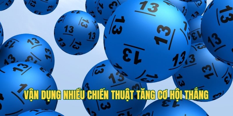 Vận dụng nhiều chiến thuật tăng cơ hội thắng